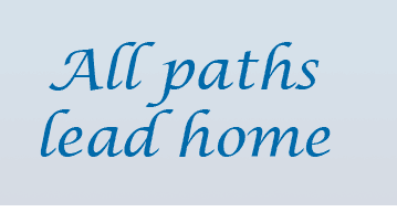 All Paths Lead Home.